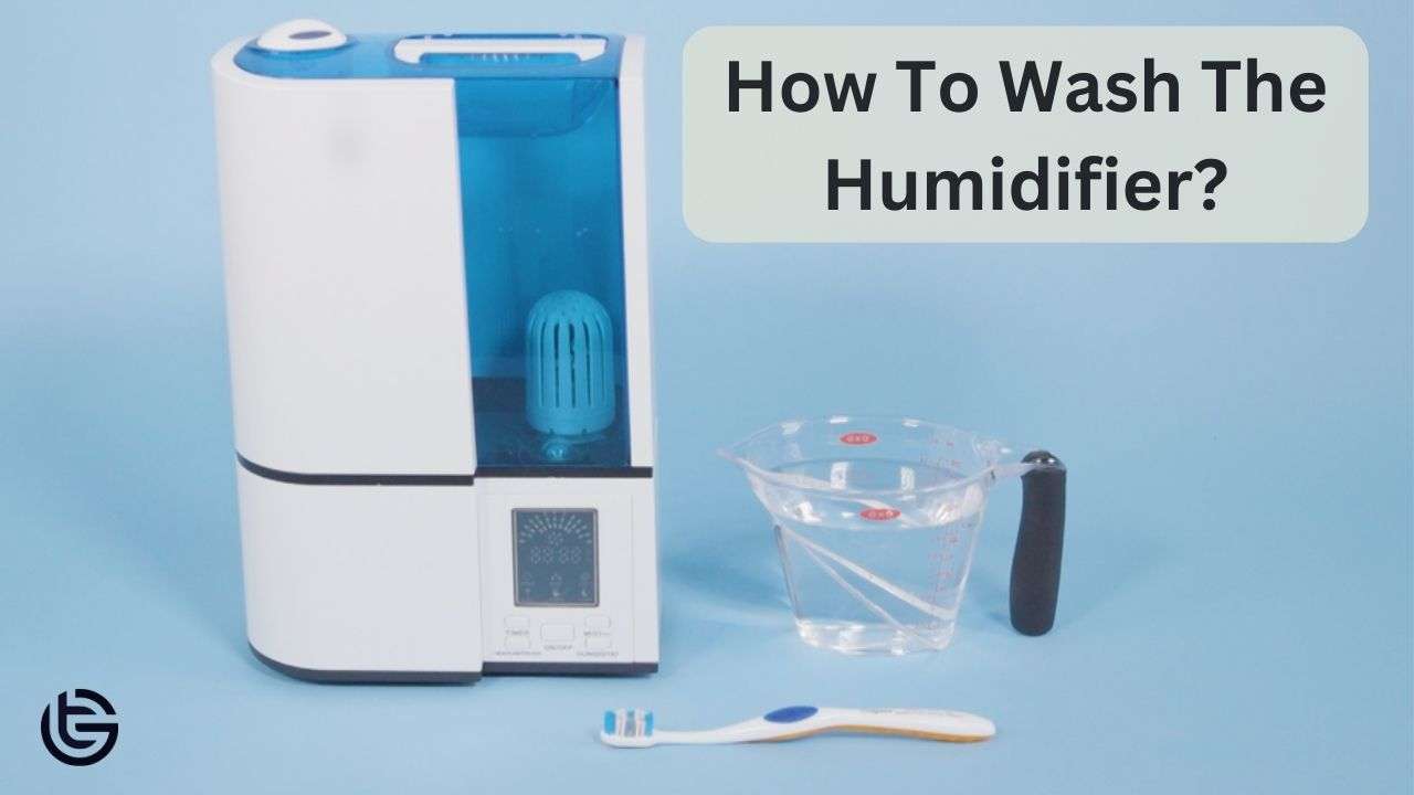 How To Wash The Humidifier?