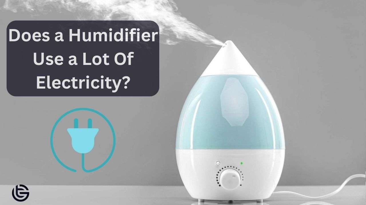 Does a Humidifier Use a Lot Of Electricity